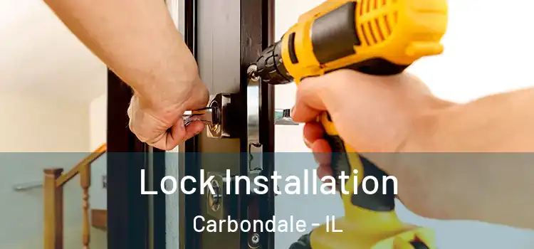 Lock Installation Carbondale - IL