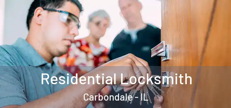 Residential Locksmith Carbondale - IL